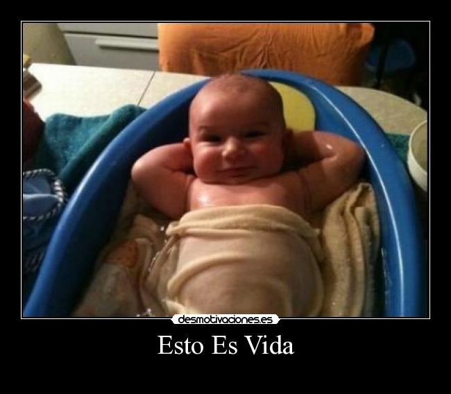 Esto Es Vida Desmotivaciones