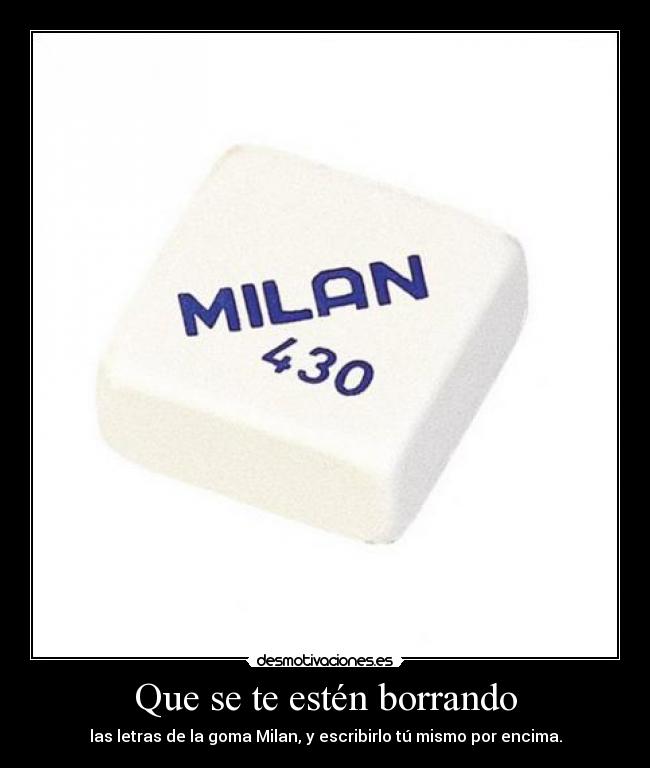 Que se te estén borrando - 