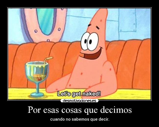 carteles por esos carteles que subimos cuando sabemos que subir desmotivaciones