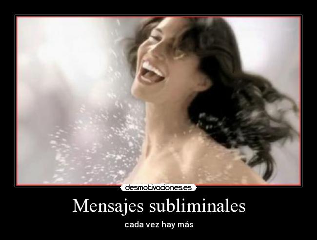 Mensajes subliminales - cada vez hay más
