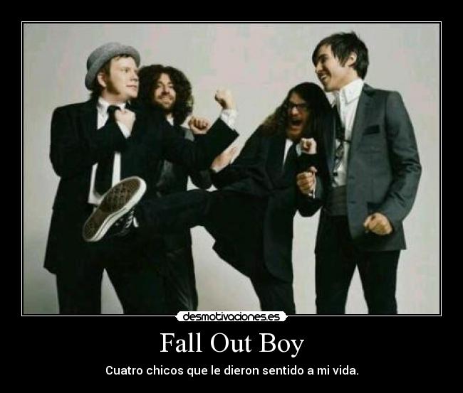 Fall Out Boy - Cuatro chicos que le dieron sentido a mi vida.