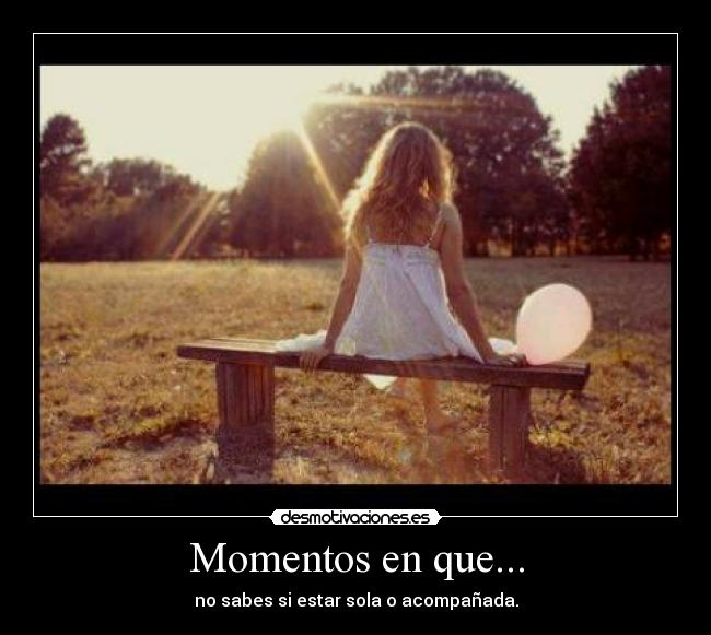 Momentos en que... -