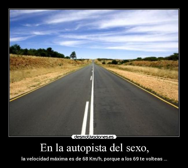 En la autopista del sexo, - 