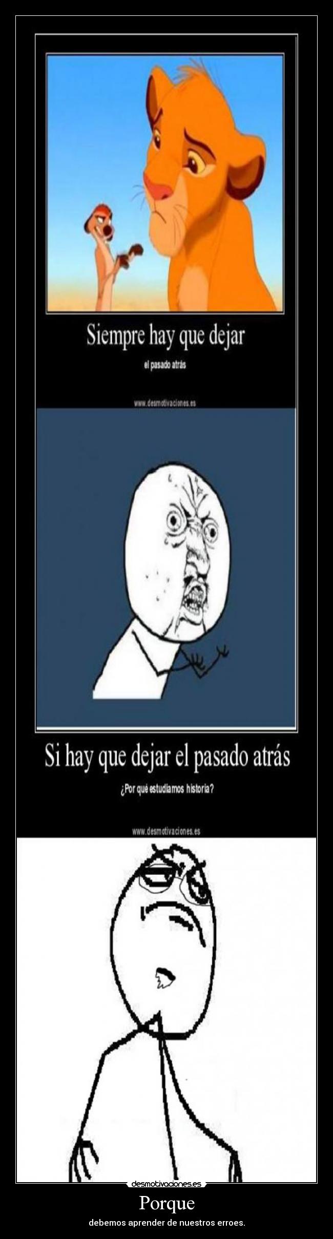 Porque - debemos aprender de nuestros erroes.