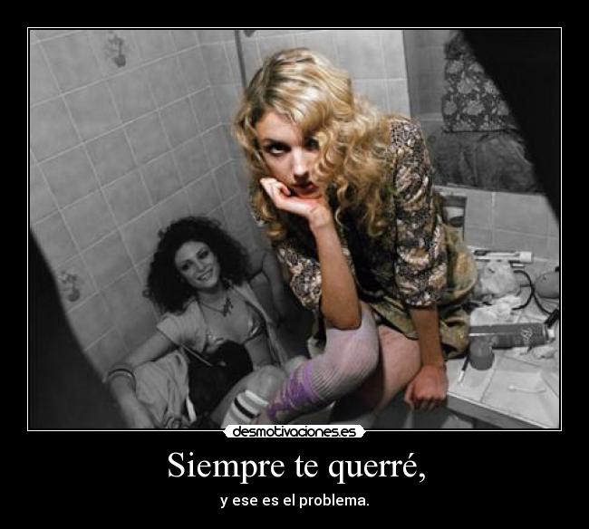 Siempre te querré, - 