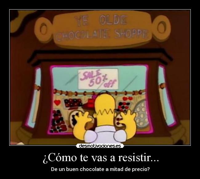 ¿Cómo te vas a resistir... - De un buen chocolate a mitad de precio?