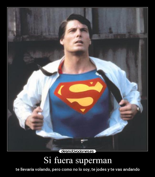 carteles superman caminar trollear desmotivaciones