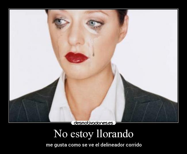 No estoy llorando - 