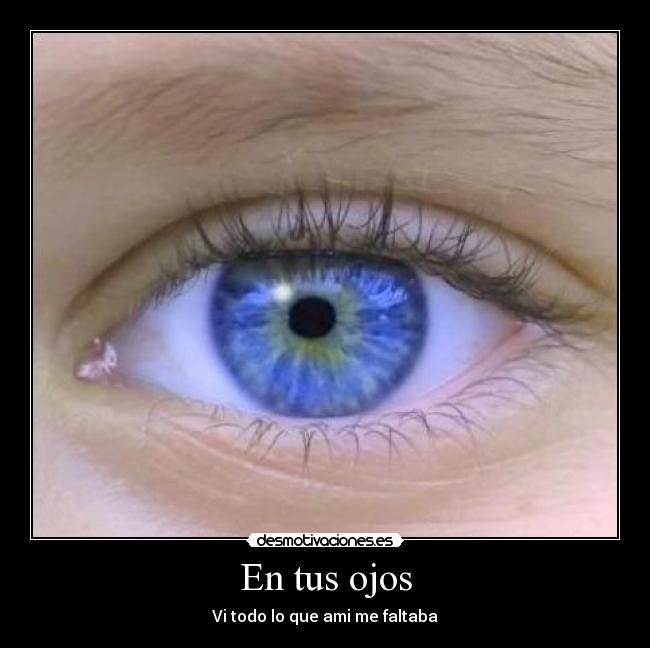 En tus ojos - Vi todo lo que ami me faltaba