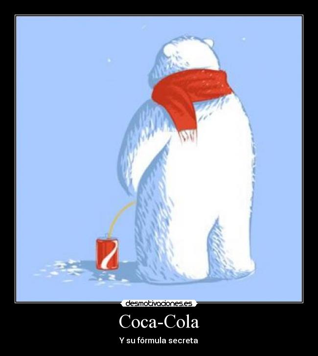 Coca-Cola - Y su fórmula secreta