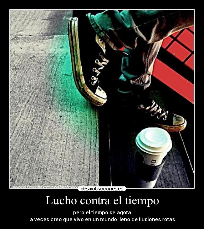 Lucho contra el tiempo -