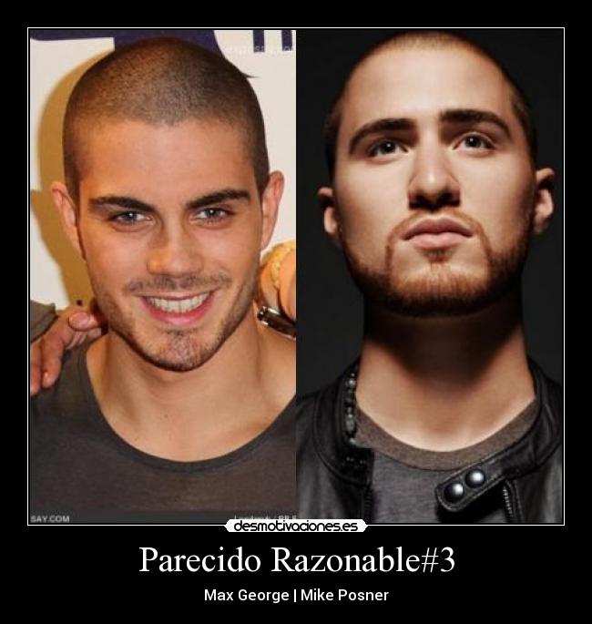 Parecido Razonable#3 - Max George | Mike Posner