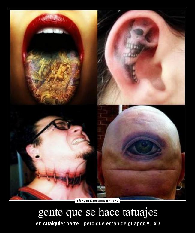 gente que se hace tatuajes - 