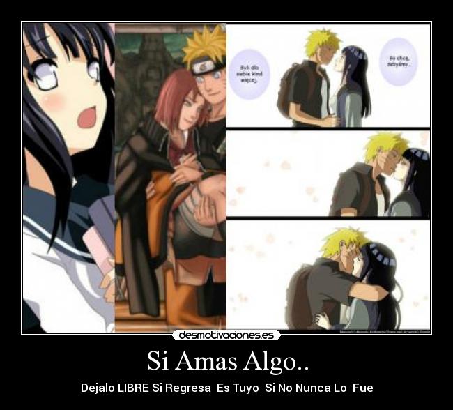 Si Amas Algo.. - Dejalo LIBRE Si Regresa Es Tuyo Si No Nunca Lo Fue