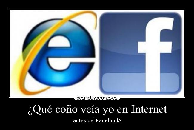 ¿Qué coño veía yo en Internet -