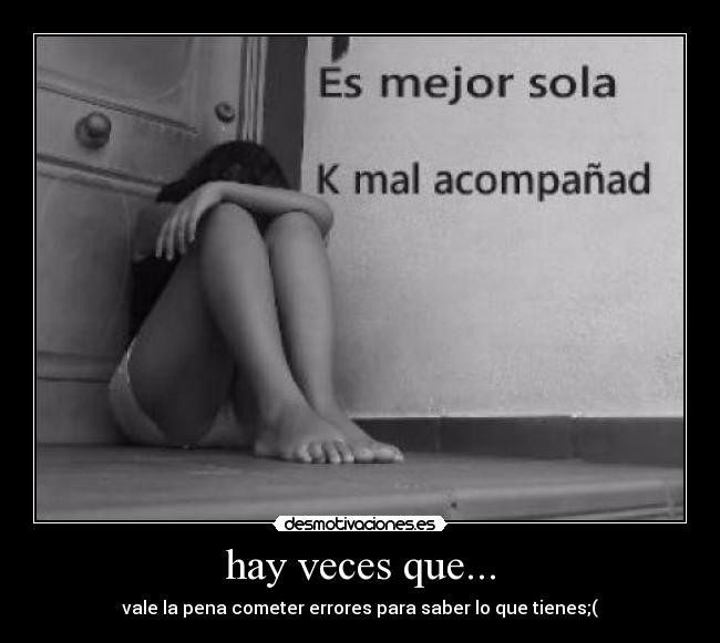 hay veces que... -