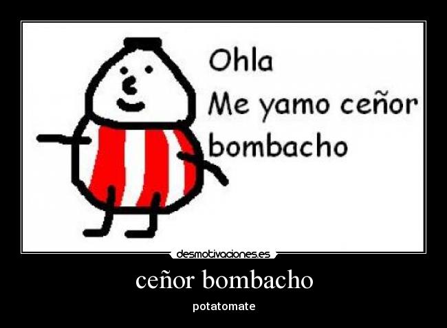 ceñor bombacho -