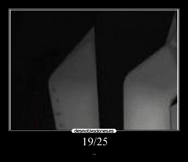 19/25 - 