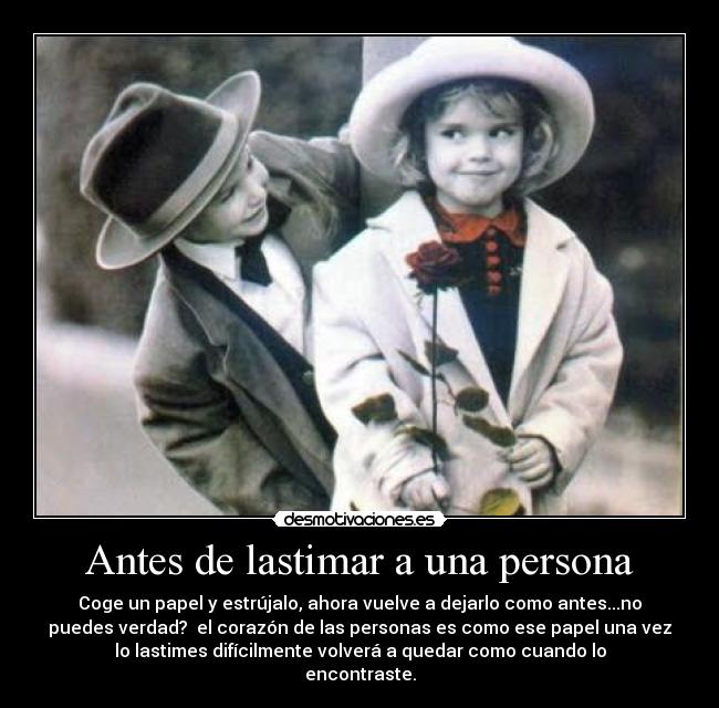 Antes de lastimar a una persona - 