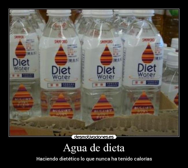 Agua de dieta - Haciendo dietético lo que nunca ha tenido calorÃas