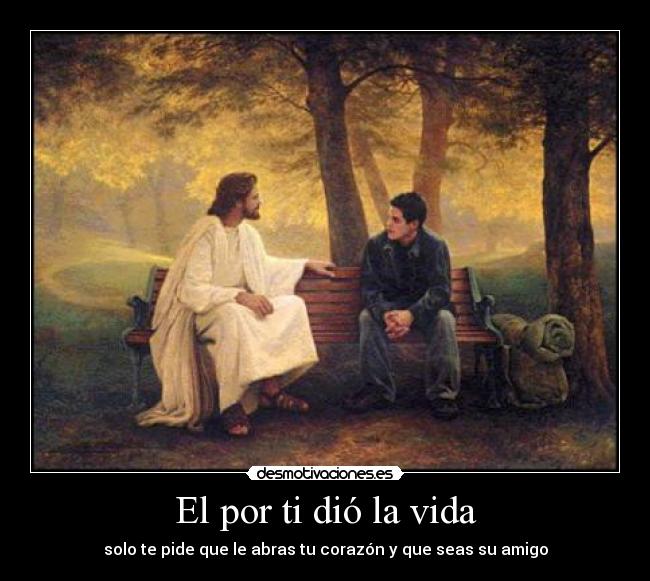 El por ti dió la vida -