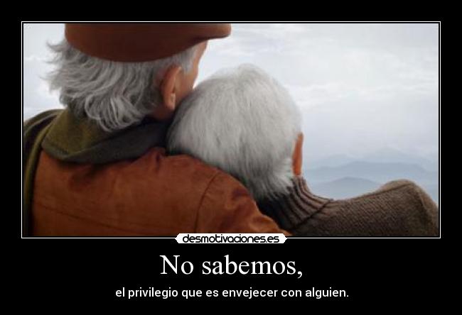 No sabemos, -