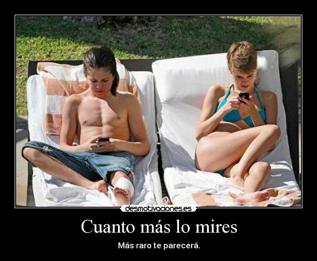 Cuanto más lo mires -