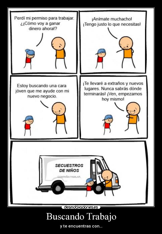 Buscando Trabajo - y te encuentras con...