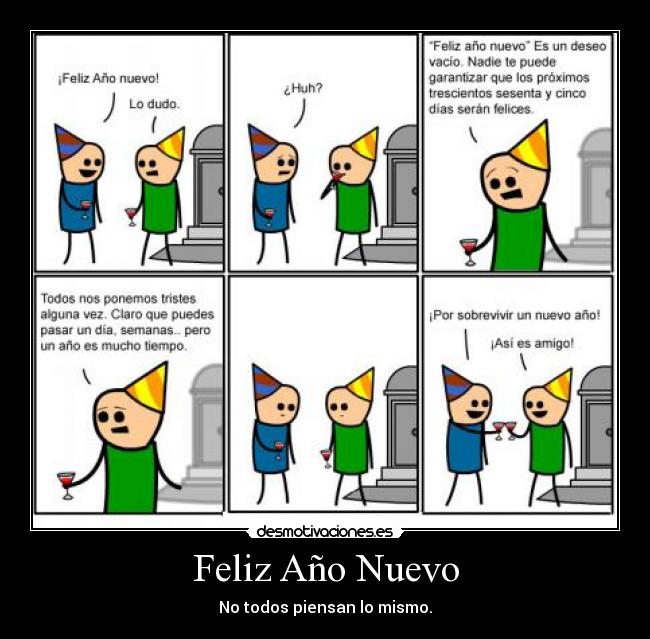 Feliz Año Nuevo - No todos piensan lo mismo.