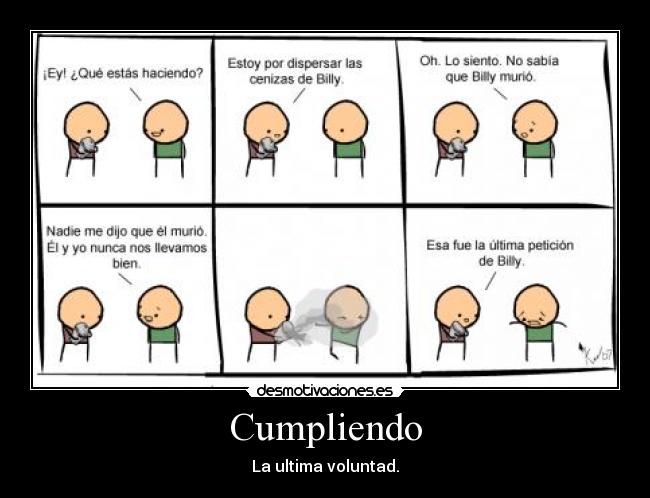 Cumpliendo - La ultima voluntad.