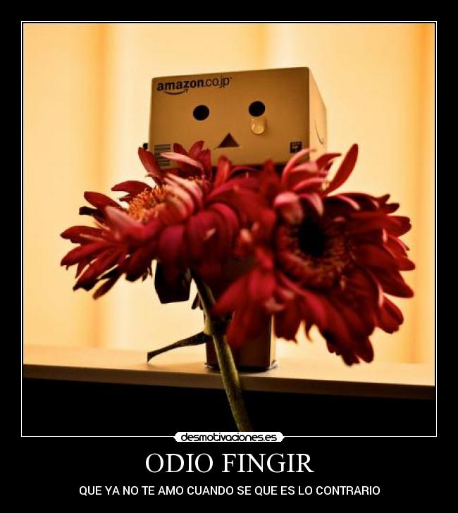 ODIO FINGIR -