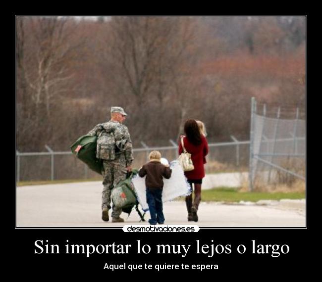 Sin importar lo muy lejos o largo -