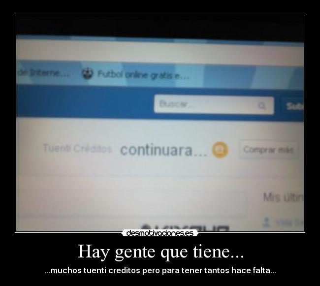 Hay gente que tiene... - 