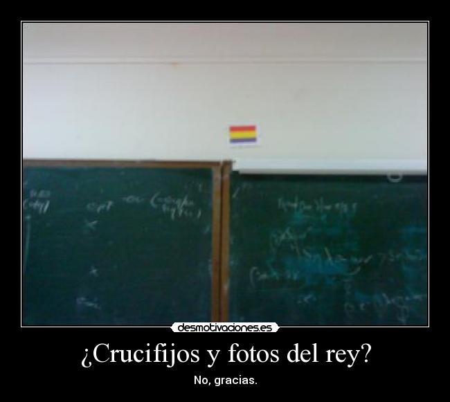 ¿Crucifijos y fotos del rey? -