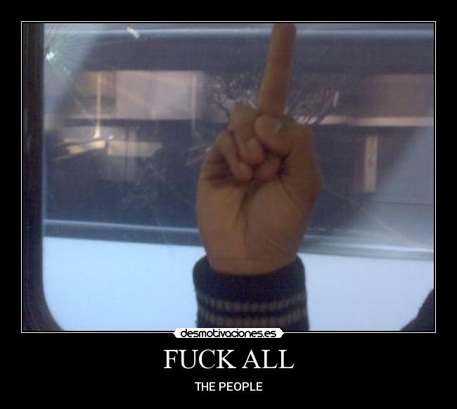 FUCK ALL - THE PEOPLE