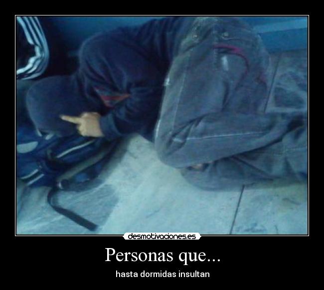 Personas que... -