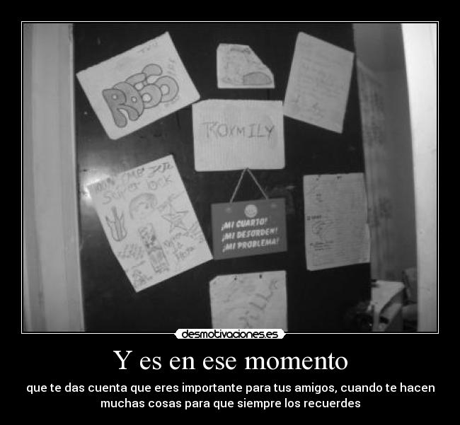 Y es en ese momento - 