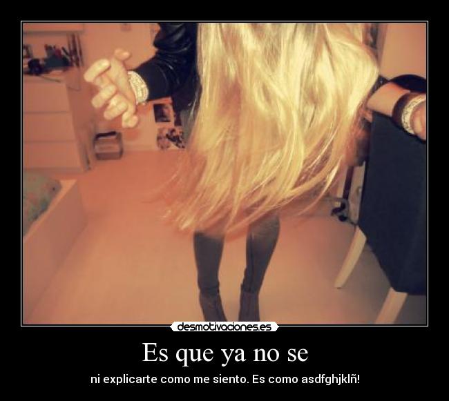 Es que ya no se - 
