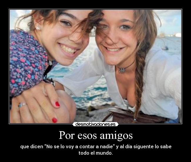 Por esos amigos -