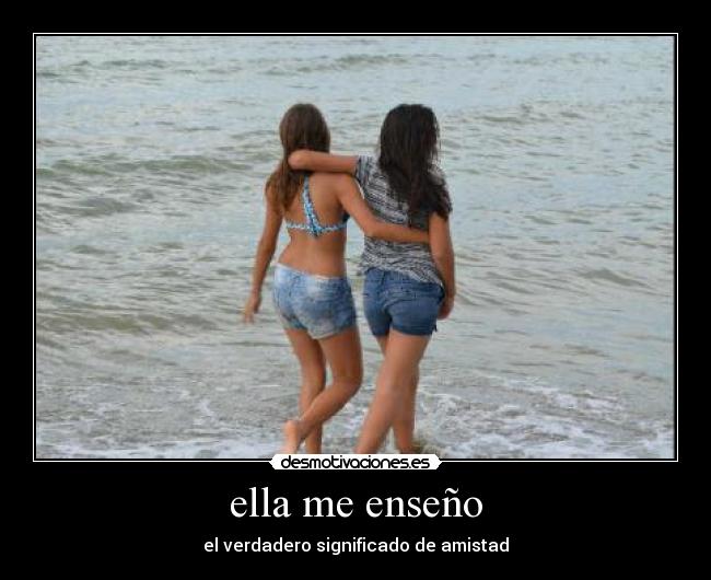 ella me enseño -