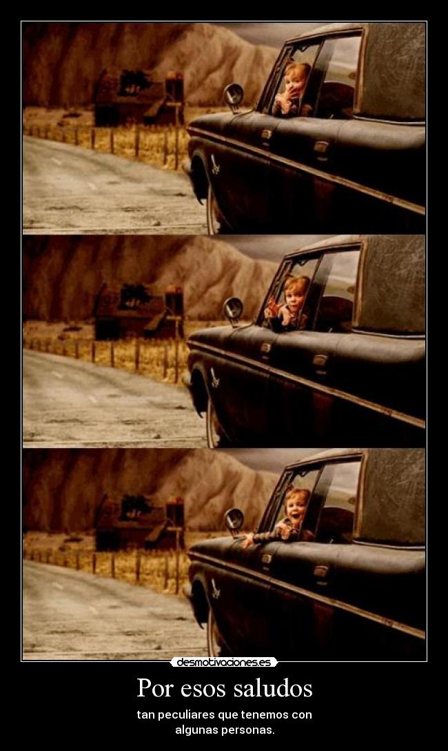 Por esos saludos - 
