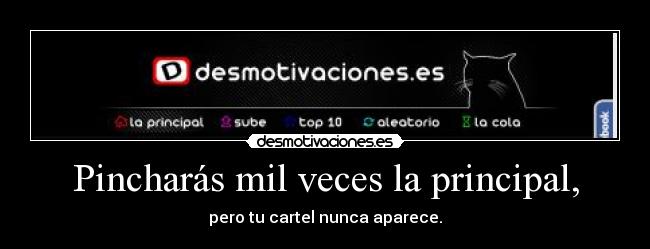 Pincharás mil veces la principal, - 