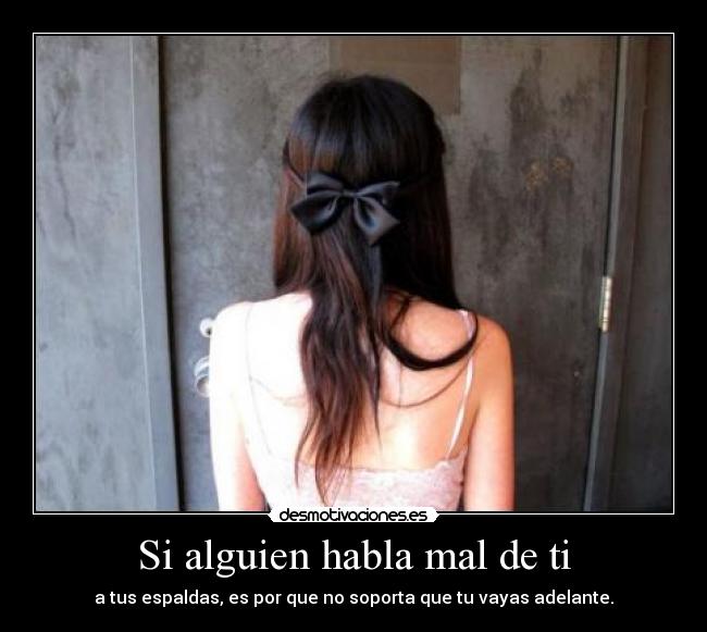 Si alguien habla mal de ti -