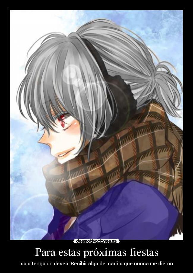 Para estas próximas fiestas - 