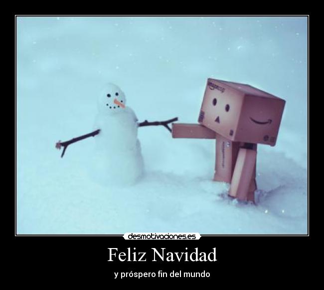 Feliz Navidad - y próspero fin del mundo
