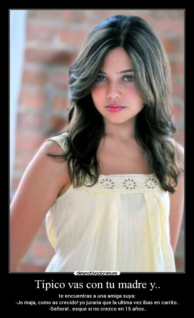 Típico vas con tu madre y.. - 