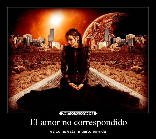 El amor no correspondido - 