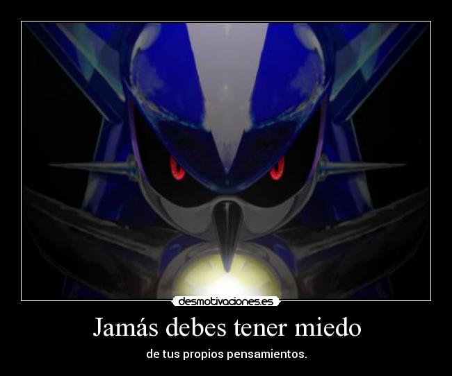 Jamás debes tener miedo -