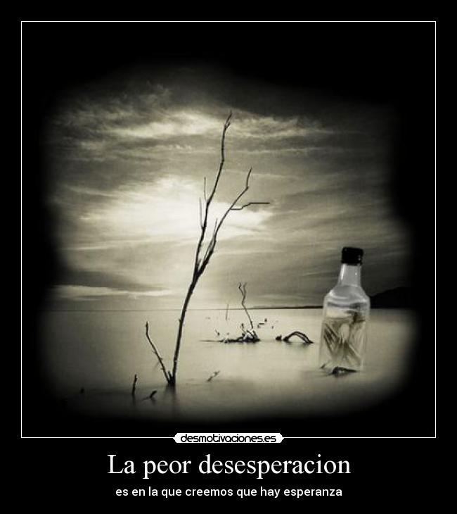 La peor desesperacion - 