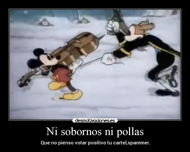 Ni sobornos ni pollas -